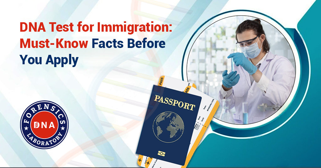 DNA Test for Immigration Process
